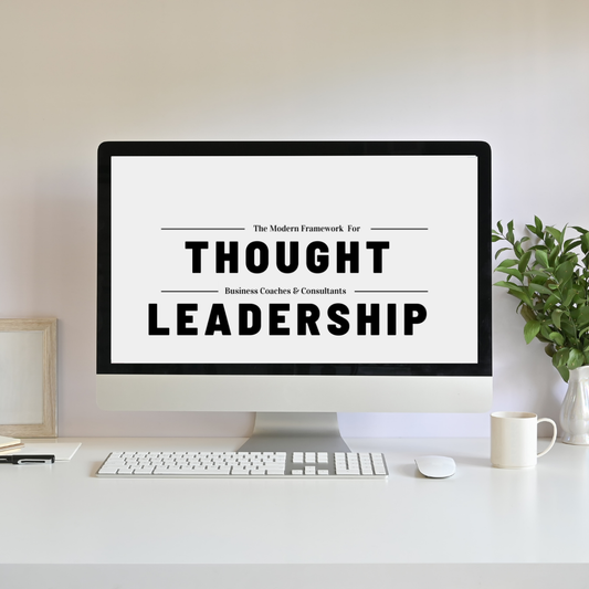 The Modern Framework For Thought Leadership